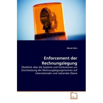 Ekici, M: Enforcement der Rechnungslegung, Taschenbuch von Murat Ekici, VDM, 978-3-639-34821-7