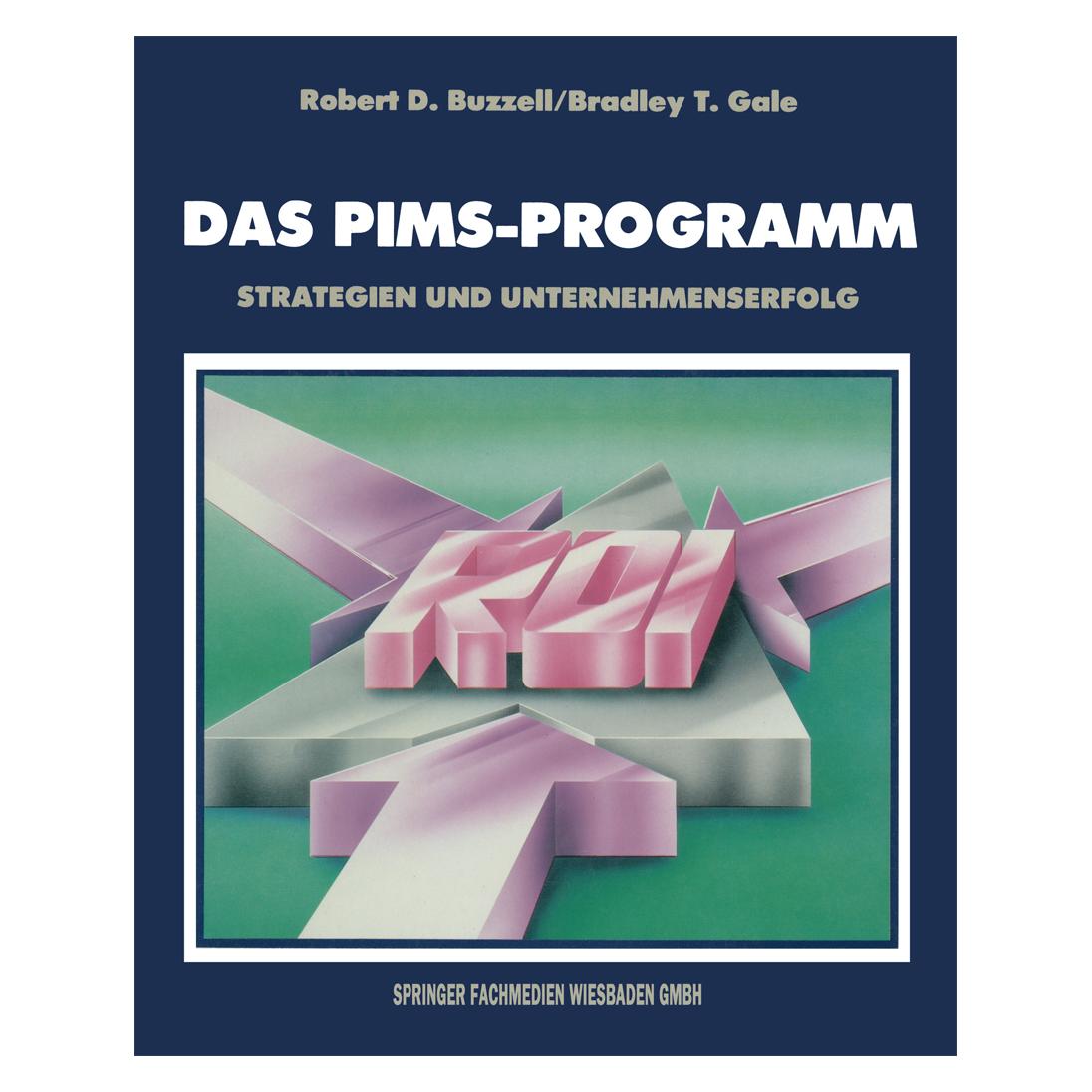 Gabler Das PIMS-Programm (Deutsch, Softcover, Bradley T. Gale, Robert D Buzzell) (55556047)