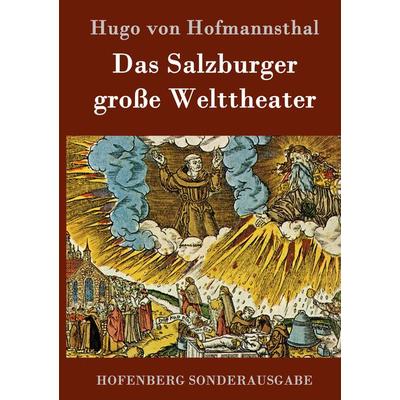Das Salzburger große Welttheater, Gebundene Ausgabe von Hugo von Hofmannsthal, Hofenberg, 978-3-8430-8016-3