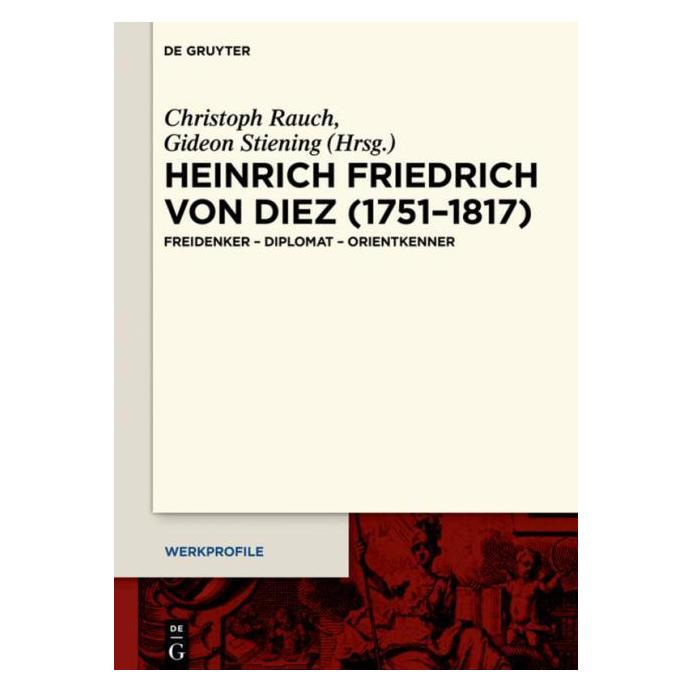 De Gruyter Heinrich Friedrich von Diez (1751-1817) (Deutsch, Hardcover, Christoph Rauch, Gideon Stiening) (67766252)