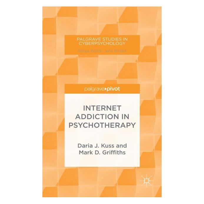 Palgrave Macmillan Uk Kuss:Internet Addiction in Psychotherap (Englisch, Hardcover, D. Kuss, M. Griffiths) (63322192)