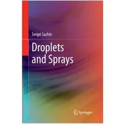Droplets and Sprays, Fachbücher von Sergei Sazhin