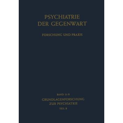 Grundlagenforschung zur Psychiatrie, Taschenbuch von , Springer Berlin, 978-3-642-94903-6