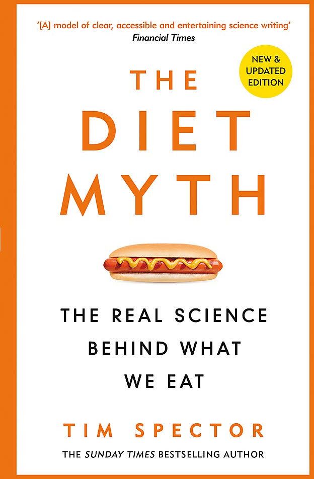 W&N The Diet Myth: The Real Science Behind What We Eat by Professor Tim Spector - Paperback - Gut Health & Nutrition Science Book -