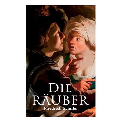 Die Räuber, Taschenbuch von Friedrich Schiller, E-artnow, 978-80-273-1286-3