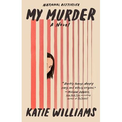 My Murder, Taschenbuch von Katie Williams, Penguin LLC US, 978-0-593-54377-1