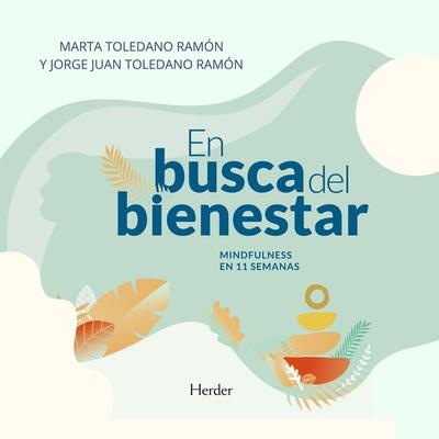 En busca del bienestar - Jorge Juan Toledano,Marta Toledano, Audio, 9788425447204