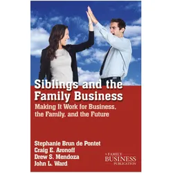 Siblings and the Family Business, Fachbücher von Stephanie Brun de Pontet, Craig E. Aronoff, Drew S. Medoza