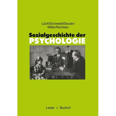 Sozialgeschichte der Psychologie, Taschenbuch von Helmut Lück,Harald Grünwald,Ulfried Geuter,Rudolf Miller,Wolfgang Rechtien, VS Verlag für