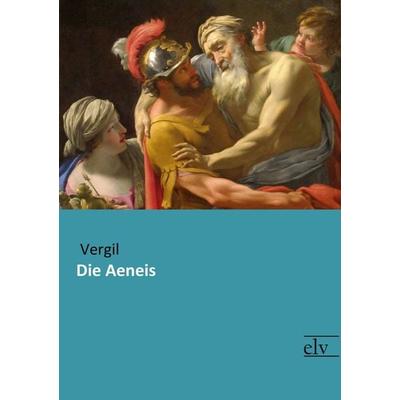 Die Aeneis, Taschenbuch von Vergil, Europäischer Literaturverlag, 978-3-95909-289-0