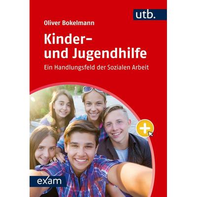 Kinder- und Jugendhilfe, Taschenbuch von Oliver Bokelmann, Utb GmbH, 978-3-8252-6425-3