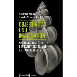 Objektivität und Imagination, Fachbücher von Annerose Kessler