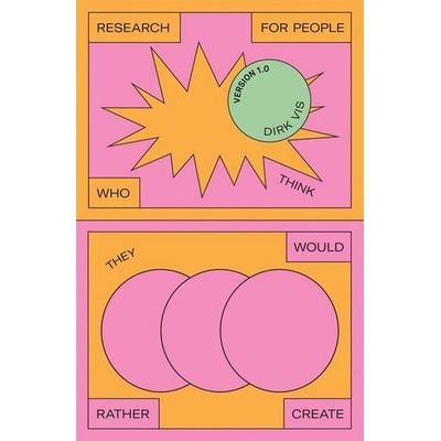 Research for People Who Think They Would Rather Create, Taschenbuch von Dirk Vis, Onomatopee, 978-94-93148-43-7