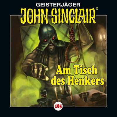 Folge 185: Am Tisch des Henkers - Jason Dark, Audio, 9783754017371