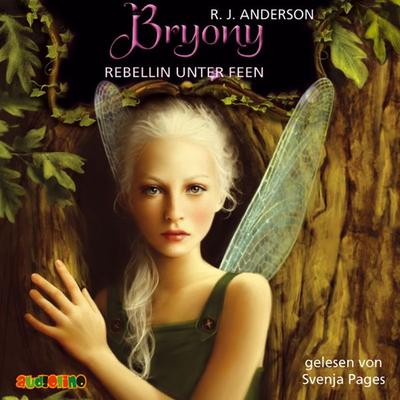 Bryony - Rebellin unter Feen - R.J. Anderson, Audio, 4057664025678