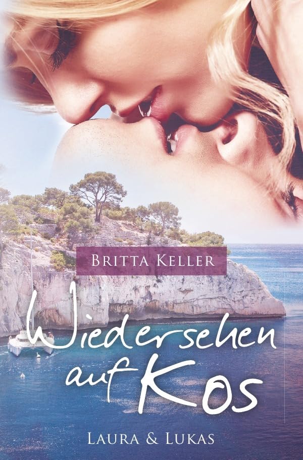 Britta Keller - Wiedersehen auf Kos: Laura und Lukas (Kos-Reihe) - Preis vom 06.10.2026 07:26:00 h
