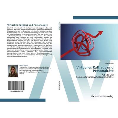 Virtuelles Rathaus und Personalräte, Taschenbuch von Heike Kunert, AV Akademikerverlag, 978-3-639-40172-1