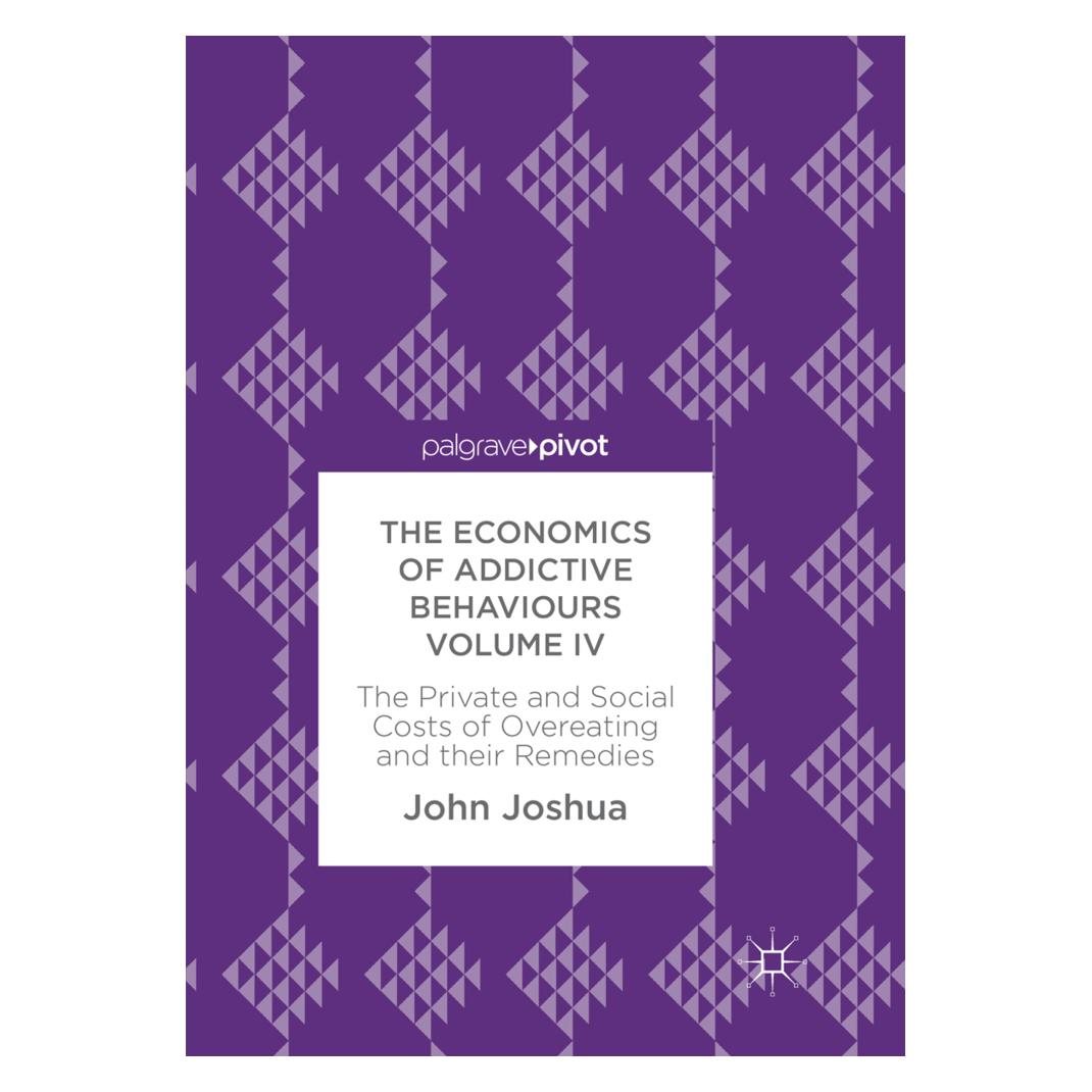 Springer The Economics of Addictive Behaviours Volume IV (Englisch, Softcover, John Joshua) (56051554)