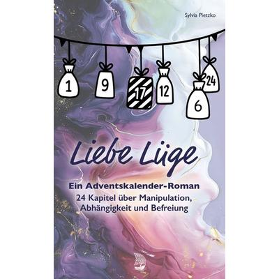 Liebe Lüge – Ein Adventskalender-Roman