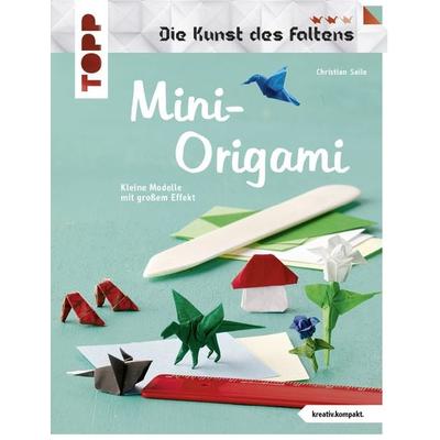 Mini-Origami (Die Kunst des Faltens) (kreativ.kompakt), Taschenbuch von Christian Saile, Frechverlag GmbH, 978-3-7724-4332-9