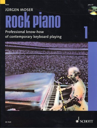 Jürgen Moser - Rock Piano: Grundlagen des professionellen Keyboard-Spiels in Pop und Rock. Band 1. Klavier oder Keyboard. Ausgabe mit CD. - Preis vom 02.10.2026 23:42:20 h