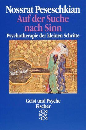 Nossrat Peseschkian - Auf der Suche nach Sinn: Psychotherapie der kleinen Schritte - Preis vom 07.10.2026 11:45:10 h