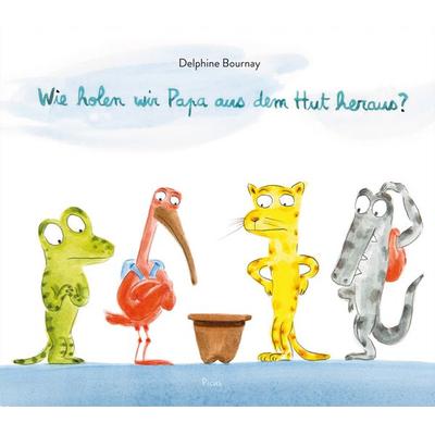 Wie holen wir Papa aus dem Hut heraus?, Gebundene Ausgabe von Delphine Bournay, Picus, 978-3-7117-4050-2