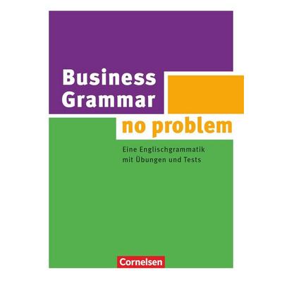 Grammar no problem - Business, Taschenbuch von John Stevens, Cornelsen Verlag, 978-3-06-520623-5
