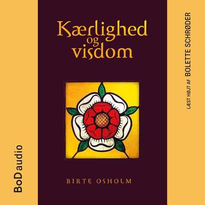 Kærlighed og Visdom - Birte Osholm, Audio, 9788743039990