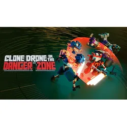 Clone Drone in the Danger Zone