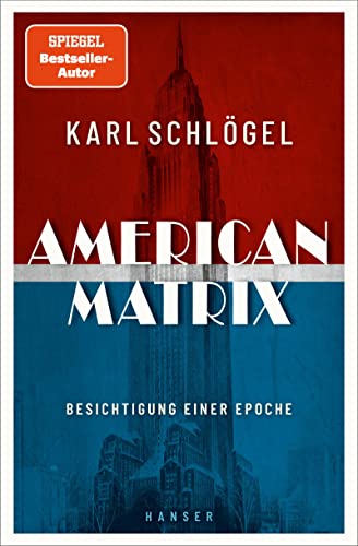 Karl Schlögel - American Matrix: Besichtigung einer Epoche - Preis vom 13.10.2026 19:28:25 h