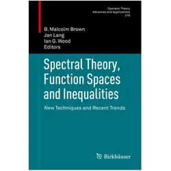 Spectral Theory, Function Spaces and Inequalities, Fachbücher von Jan Lang, B. Malcolm Brown, Ian G. Wood