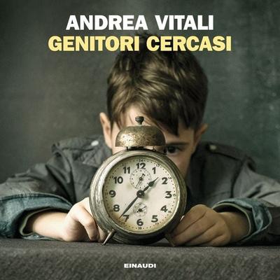 Genitori cercasi - Andrea Vitali, Audio, 9788858492093