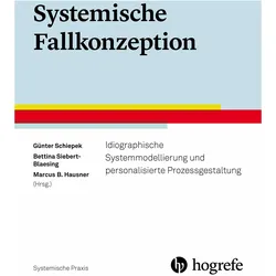 Systemische Fallkonzeption, Fachbücher von Bettina Siebert-Blaesing, Marcus B. Hausner, Günter Schiepek