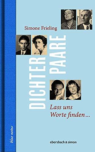Simone Frieling - Dichterpaare: Lass uns Worte finden... (blue notes) - Preis vom 10.10.2026 11:48:34 h