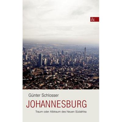 Johannesburg, Taschenbuch von Günter Schlosser, Buch & media, 978-3-86520-372-4