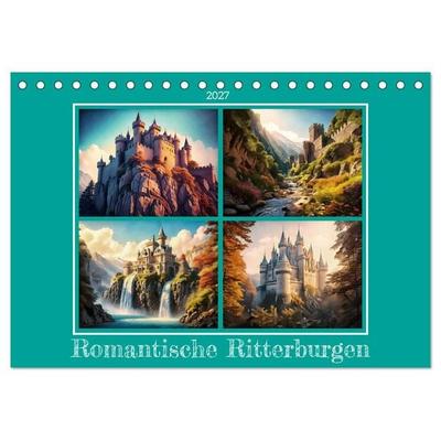 Romantische Ritterburgen (Tischkalender 2027 DIN A5 quer), CALVENDO Monatskalender
