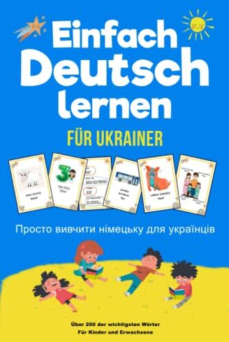Hanna Berg - Einfach Deutsch Lernen Просто вивчити німецьку: Für Ukrainer Die 200 wichtigsten Wörter Ukrainisch - Deutsch Für Kinder und Erwachsene Mit Bildern Mit Übungsteil zum Schreiben üben - Preis vom 09.10.2026 07:28:09 h