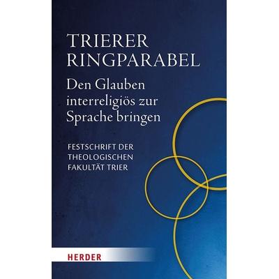 Trierer Ringparabel, Gebundene Ausgabe von , Herder