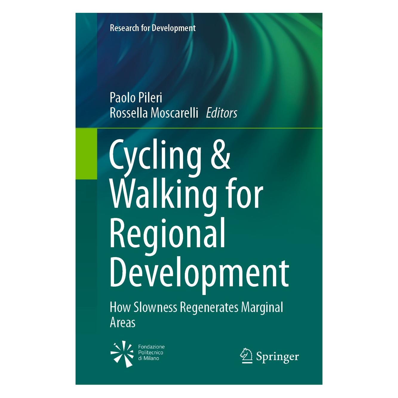 Springer Cycling & Walking for Regional Development (Englisch, Hardcover, Paolo Pileri, Rossella Moscarelli) (9783030440022)