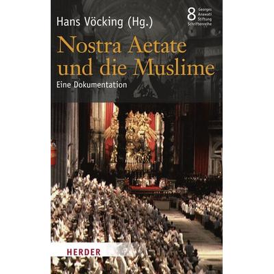 Nostra Aetate und die Muslime, Taschenbuch von , Herder, 978-3-451-30391-3