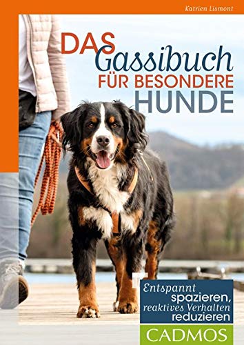 Katrien Lismont - Das Gassibuch für besondere Hunde: Entspannt spazieren, reaktives Verhalten reduzieren - Preis vom 13.10.2026 11:25:28 h
