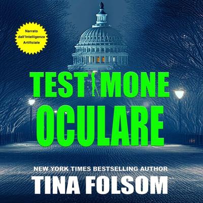 Testimone Oculare - Tina Folsom, Audio, 9798897205219
