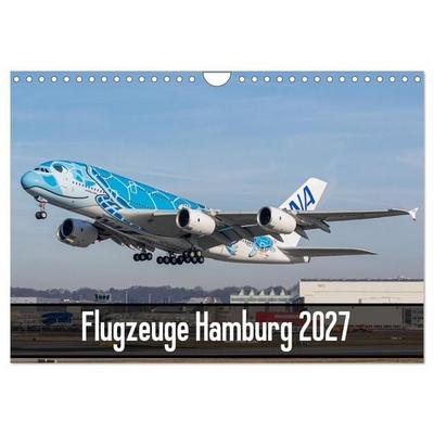 Flugzeuge Hamburg 2027 (Wandkalender 2027 DIN A4 quer), CALVENDO Monatskalender