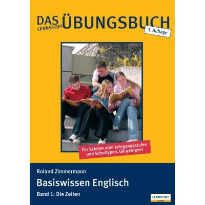 Das Lernstoff Übungsbuch / Basiswissen Englisch. Band 1: Die Zeiten, Taschenbuch von Roland Zimmermann, SKG Verlag, 978-3-937270-00-5