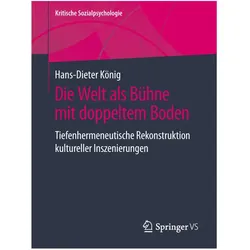 Die Welt als Bühne mit doppeltem Boden, Fachbücher von Hans-Dieter König