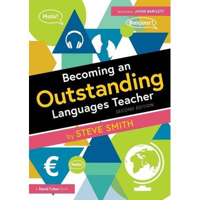 Becoming an Outstanding Languages Teacher, Taschenbuch von Steve Smith, Taylor & Francis, 978-1-03-222209-7