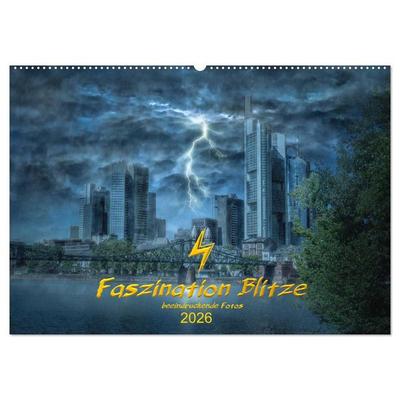 Faszination Blitze beeindruckende Fotos (Wandkalender 2026 DIN A2 quer), CALVENDO Monatskalender