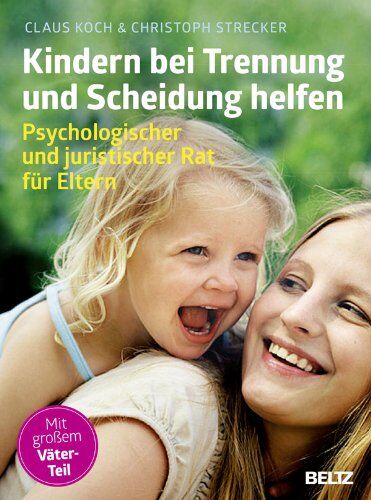 Claus Koch - Kindern bei Trennung und Scheidung helfen: Psychologischer und juristischer Rat für Eltern (kinderkinder) - Preis vom 10.10.2026 11:48:34 h