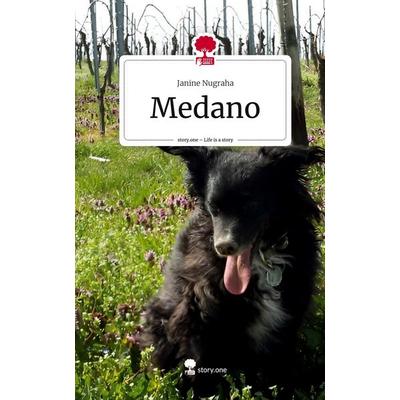 Medano. Life is a Story - story.one, Gebundene Ausgabe von Janine Nugraha, Storylution, 978-3-7115-7597-5